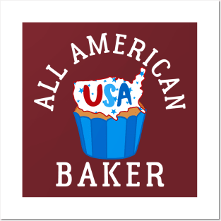 ALL AMERICAN BAKER PATRIOTIC 4TH OF JULY USA CUPCAKE BAKING Posters and Art